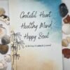 Grateful Heart, Healthy Mind, Happy Soul: 90 Day Gratitude Journal - Image 3